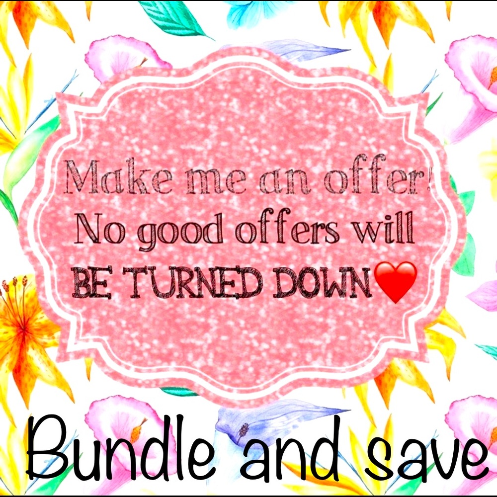 BUNDLE AND SAVE - Make me an offer❤️